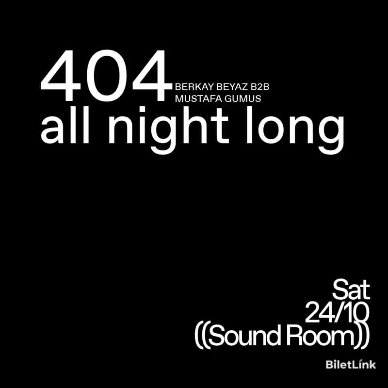 404 All Night Long