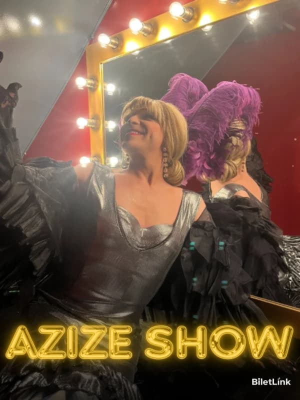 Azize Show
