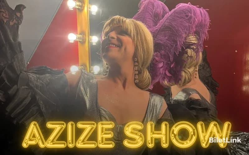 Azize Show