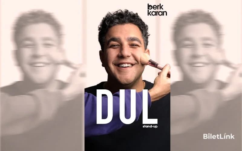 Berk KARAN ‘DUL’