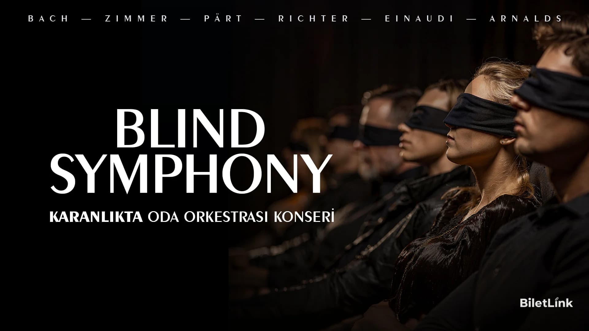 Blind Symphony - Karanlıkta Oda Orkestrası Konseri