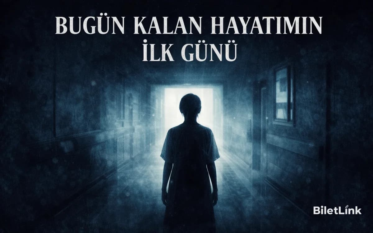 Bugün Kalan Hayatımın İlk Günü