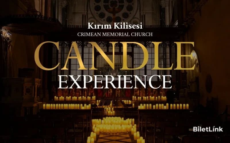 Candle Experience - Kırım Kilisesi