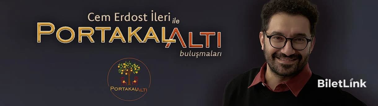 Cem Erdost İleri ile PortakalAltı Buluşmaları