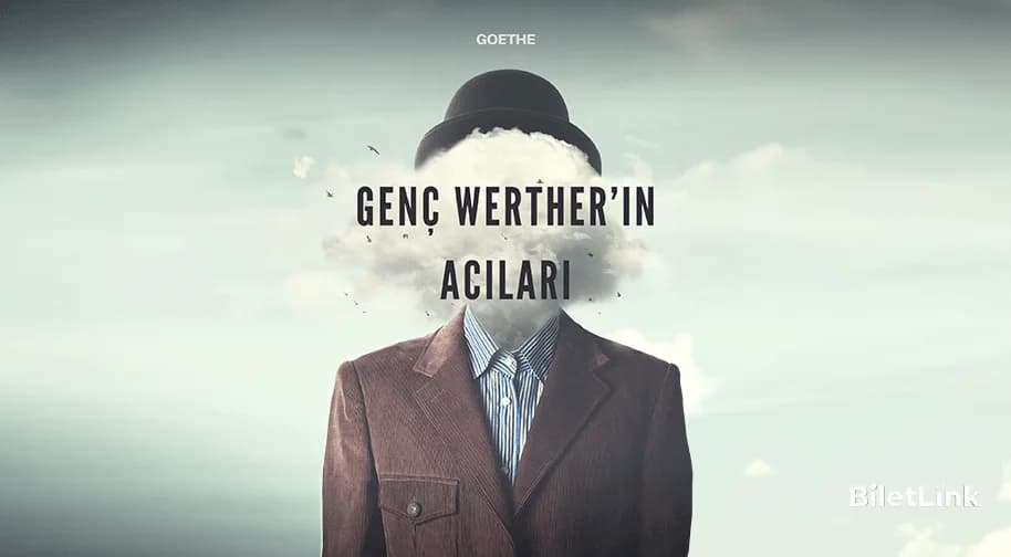 Genç Werther'in Acıları Oyunu