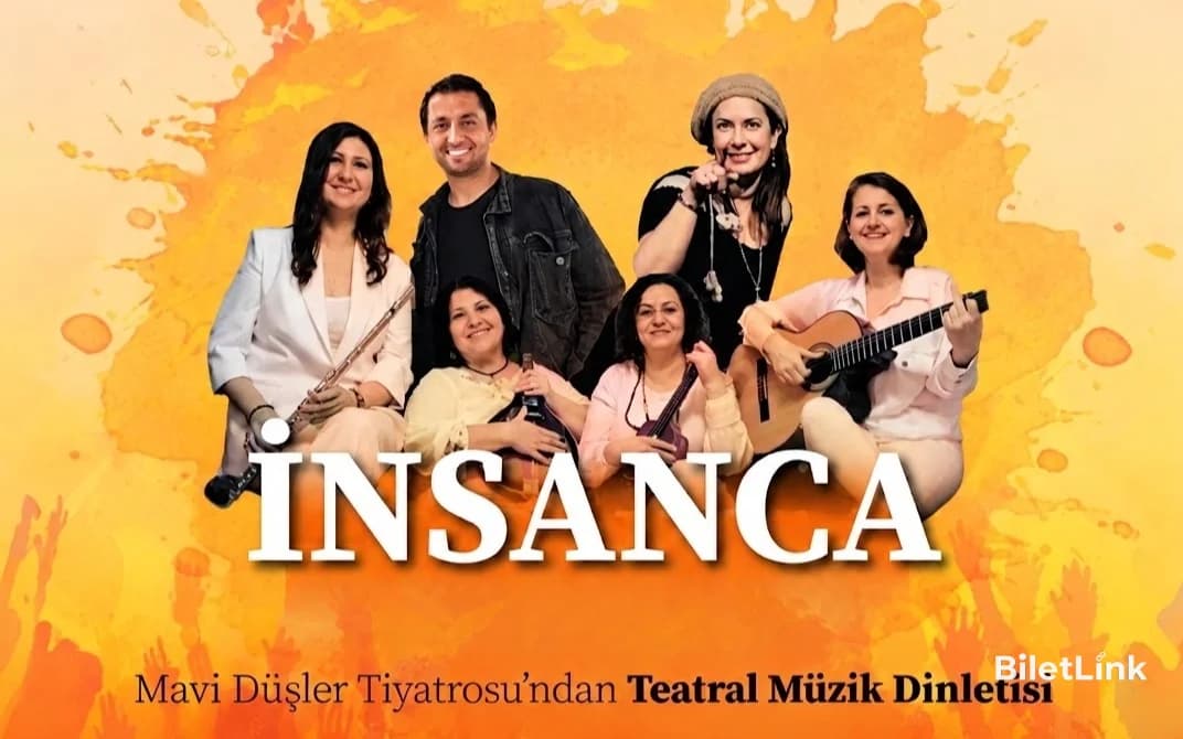 İnsanca - Teatral Müzik Dinletisi