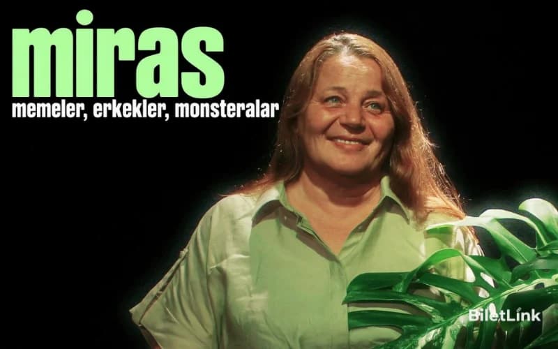 Miras: Memeler, Erkekler, Mosteralar