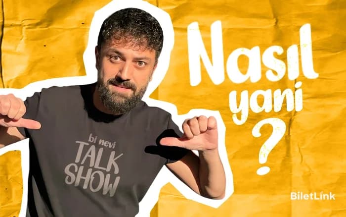 Nasıl Yani?