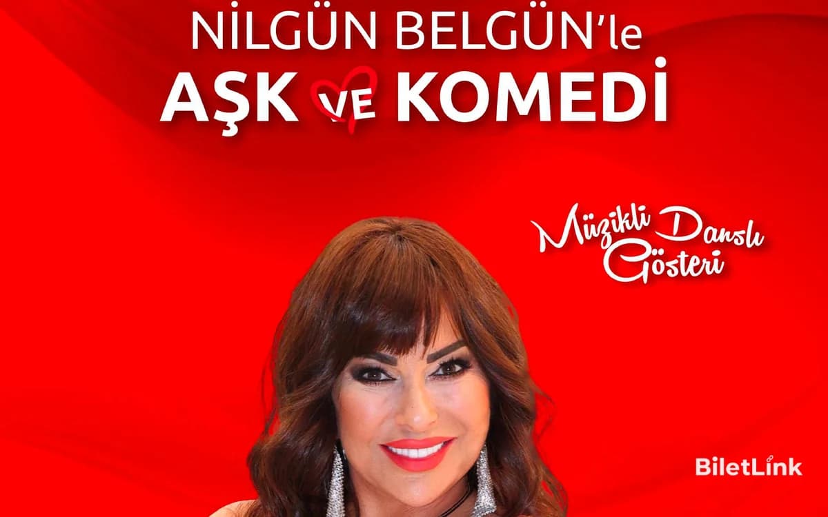 Nilgün Belgün ile Aşk ve Komedi
