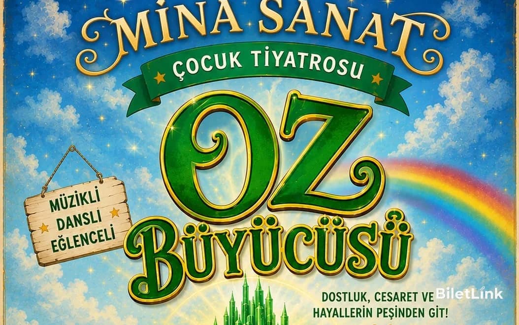 Oz Büyücüsü - Çocuk Tiyatrosu