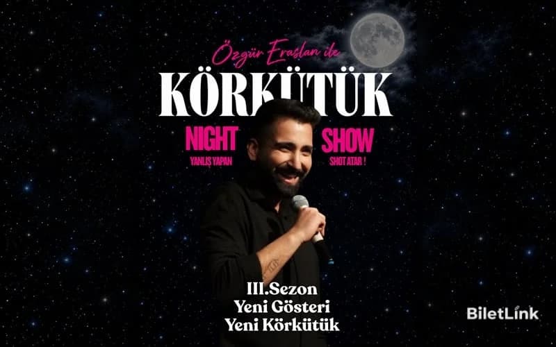 Özgür Eraslan İle Körkütük