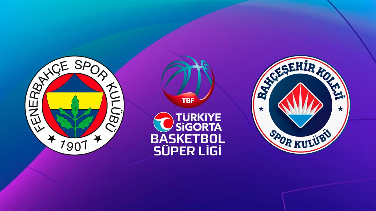 Fenerbahçe Basketbol - Bahçeşehir Koleji SK