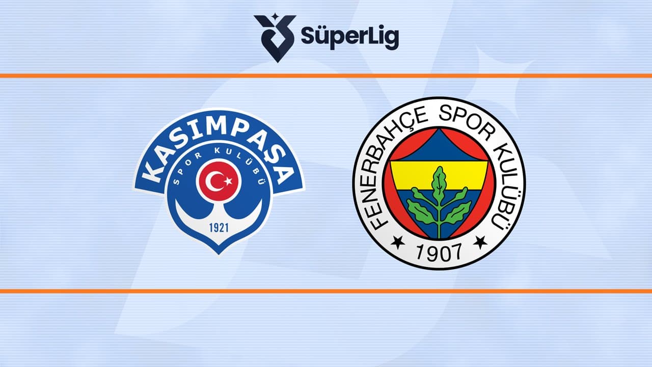 Kasımpaşa - Fenerbahçe