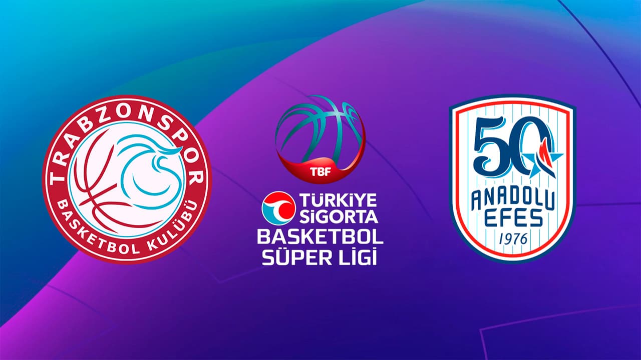 Trabzonspor BK - Anadolu Efes SK