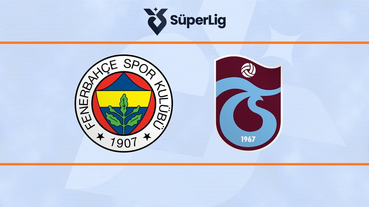 Fenerbahçe - Trabzonspor