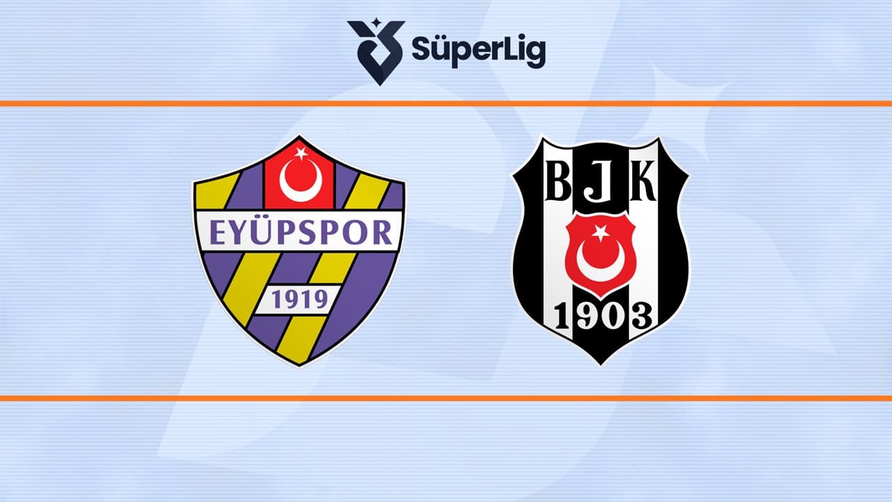 Eyüpspor - Beşiktaş