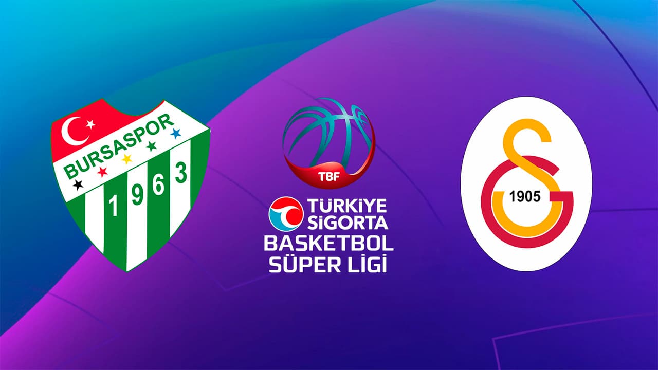 Bursaspor Basketbol - Galatasaray SK