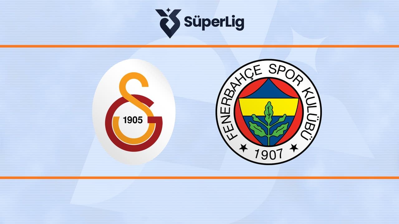 Galatasaray - Fenerbahçe