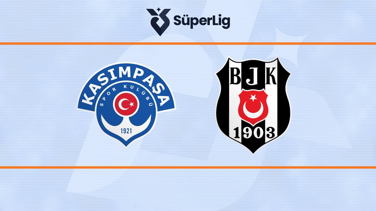 Kasımpaşa - Beşiktaş