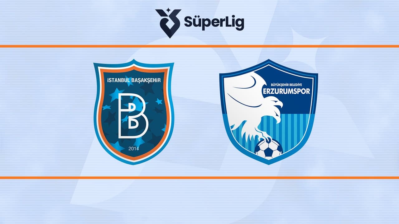 İstanbul Başakşehir - Erzurumspor