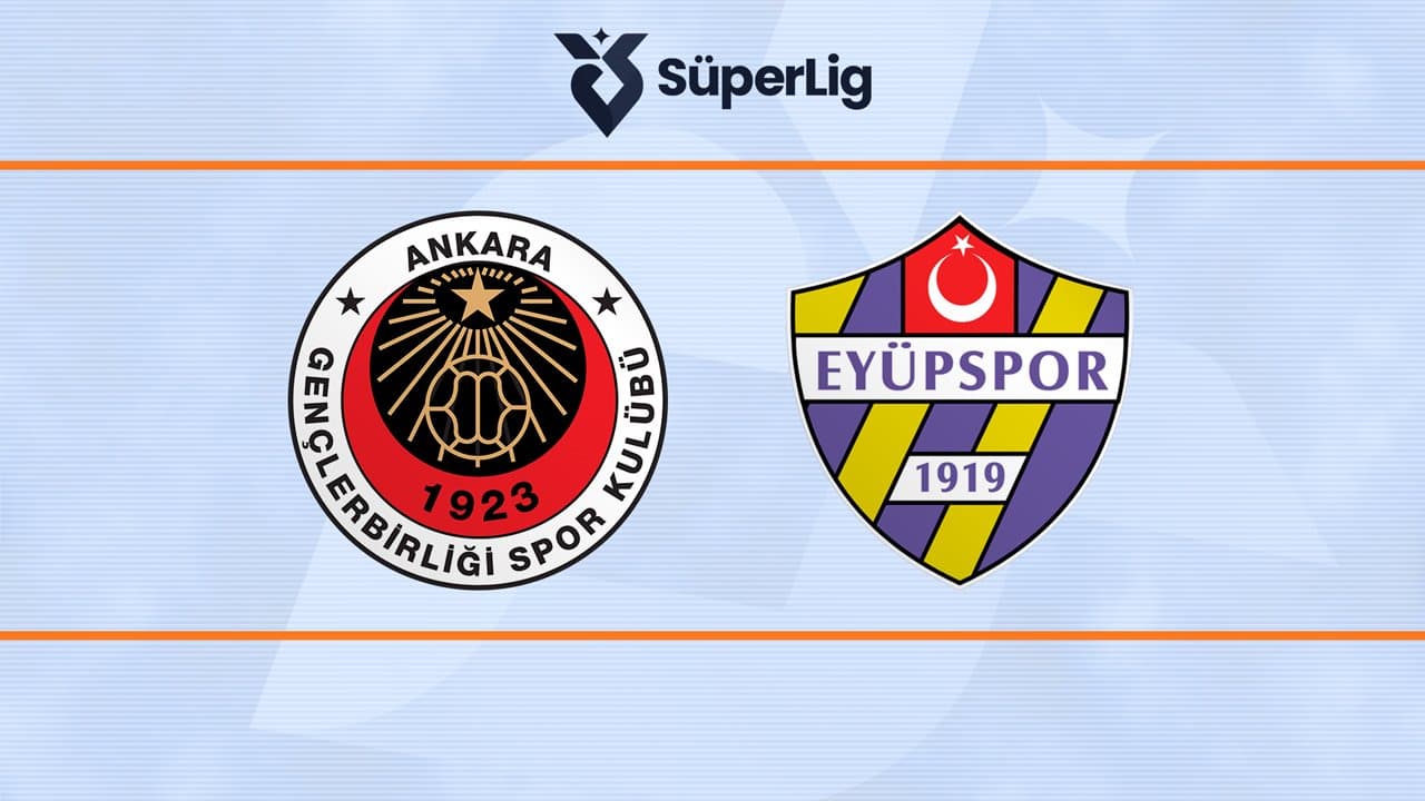 Gençlerbirliği - Eyüpspor
