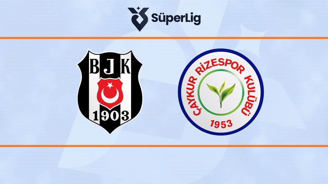 Beşiktaş - Rizespor