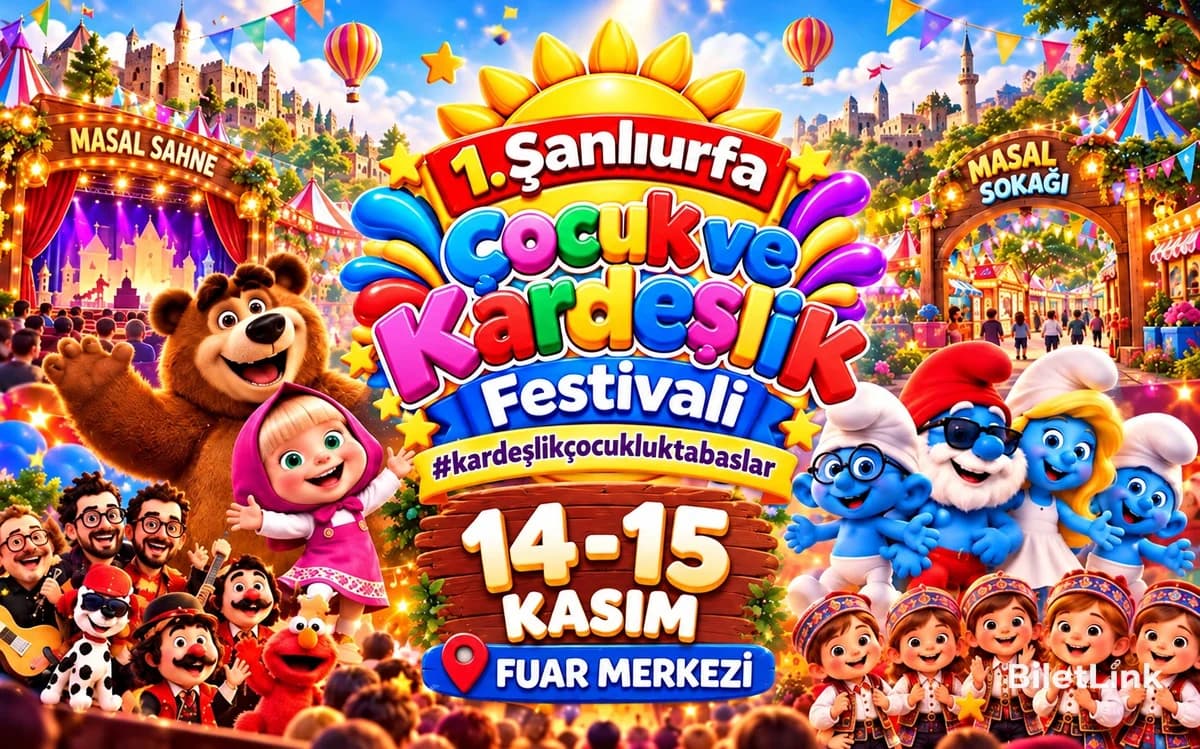 1. Şanlıurfa Çocuk ve Kardeşlik Festivali