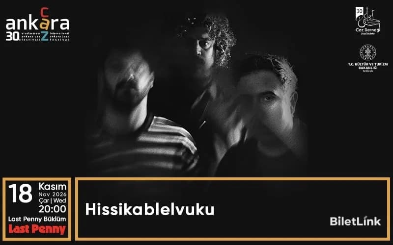 30. Uluslararası Ankara Caz Festivali - Hissikablelvuku