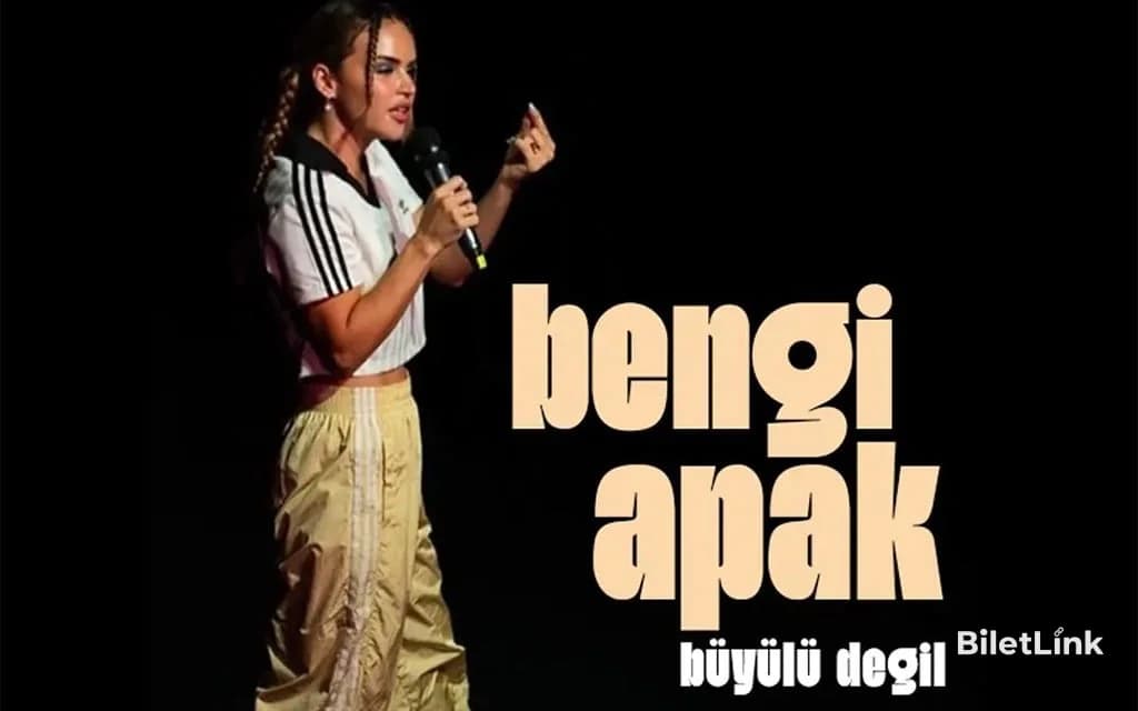 Bengi Apak/ Büyülü Değil Stand Up Gösterisi