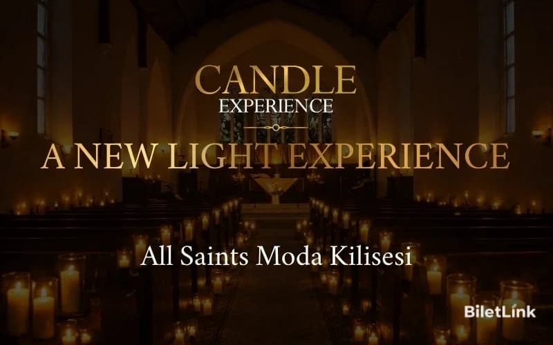 Candle Experience - Moda Kilisesi
