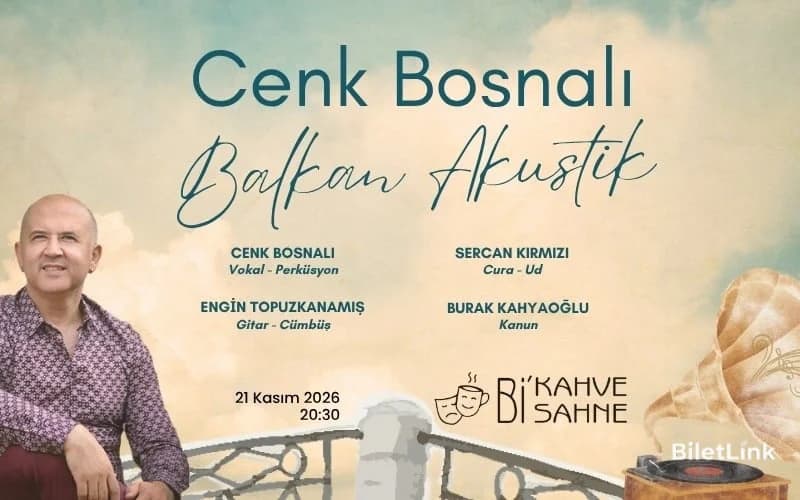 Cenk Bosnalı ile Balkan Akustik Gecesi