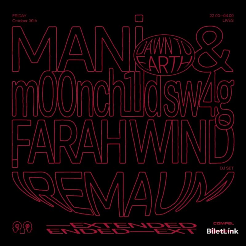 DAWN to EARTH: Mani & m00nch1ld sw4g (LIVE+VJ) Farah Wind (LIVE) iremaum (DJ SET) + —HI—FI DJs