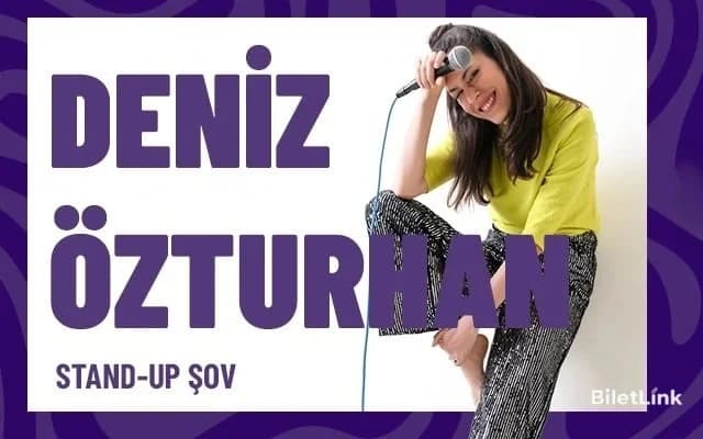 Deniz Özturhan - Tek Kişilik Stand Up Gösterisi