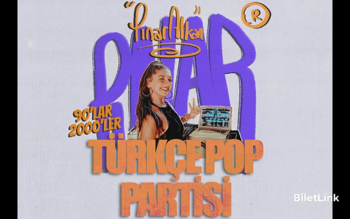 Dj Pınar Alkan 90'lar 2000’ler Türkçe Pop Gecesi