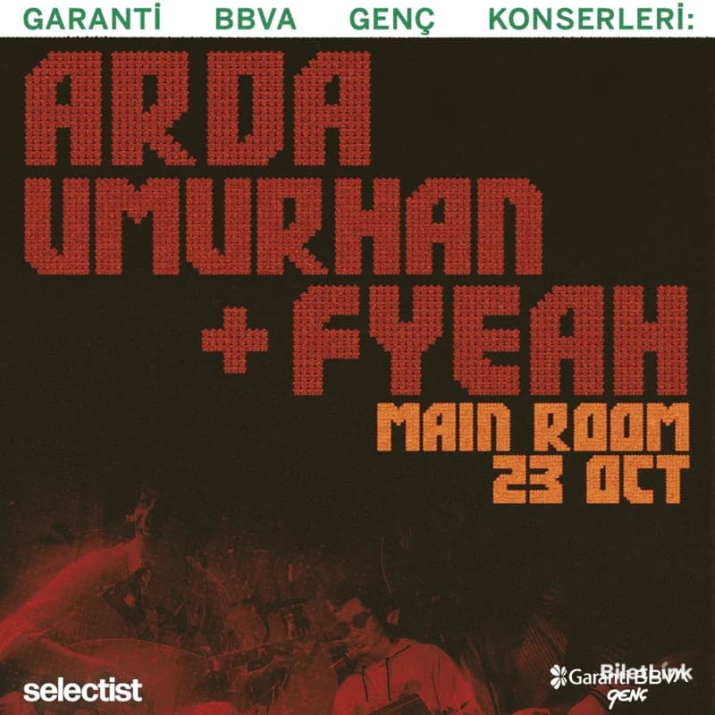 Garanti BBVA Genç Konserleri: Arda Umurhan & Fyeah