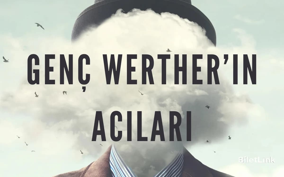 Genç Werther'in Acıları Oyunu