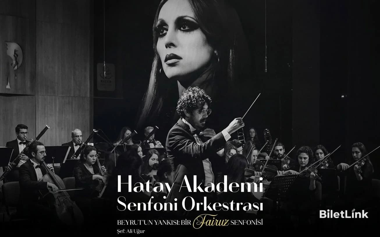 Hatay Akademi Senfoni Orkestrası Beyrut'un Yankısı: Bir Fairuz Senfonisi