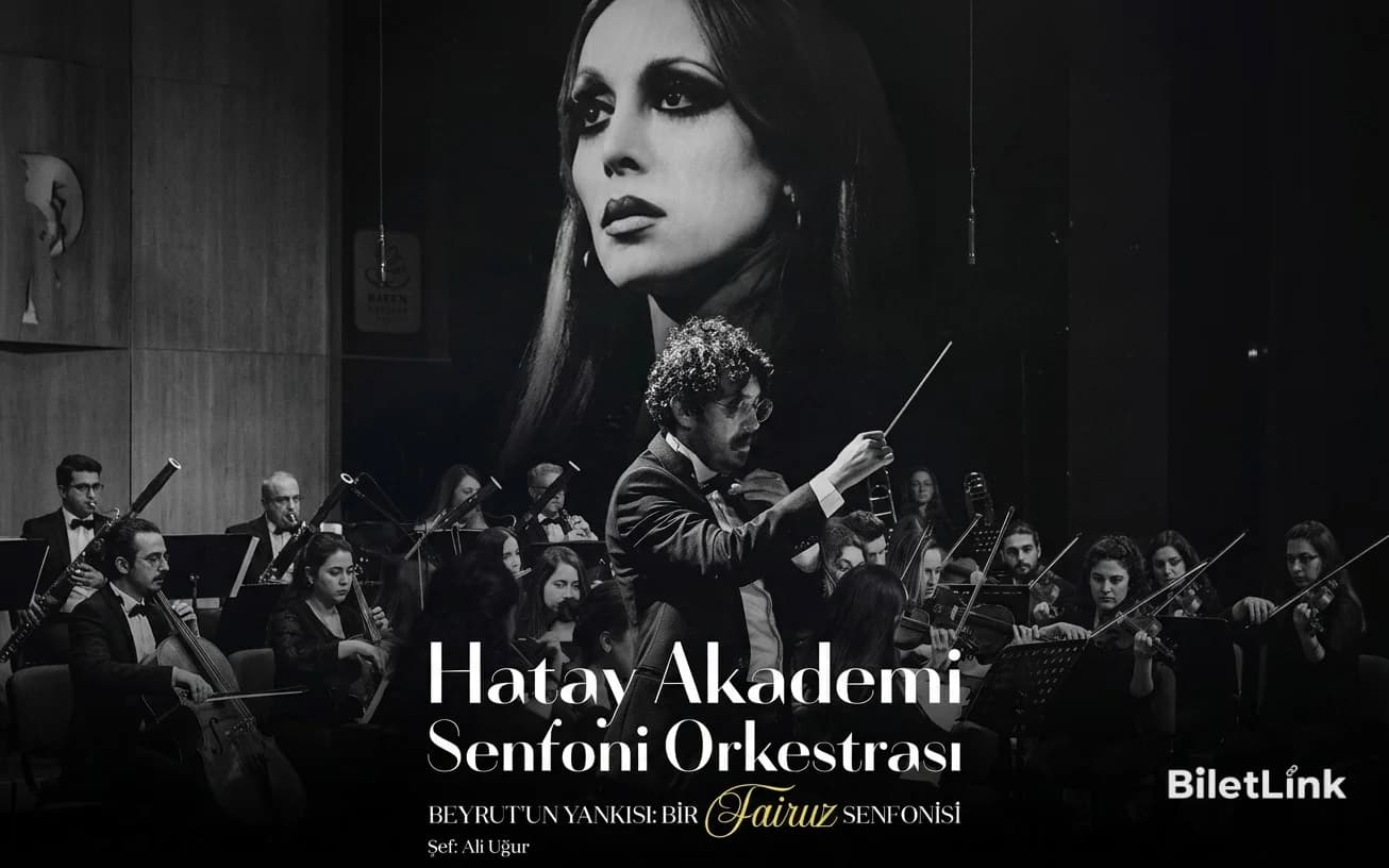 Hatay Akademi Senfoni Orkestrası Beyrut’un Yankısı: Bir Fairuz Senfonisi