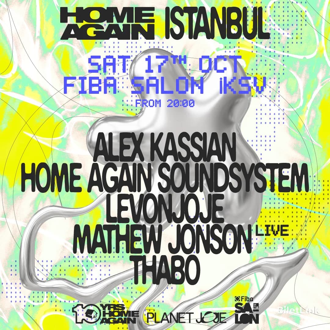 Home Again Salon’da: Mathew Jonson (live), Alex Kassian, Home Again Soundsystem, Thabo, Levonjoje
