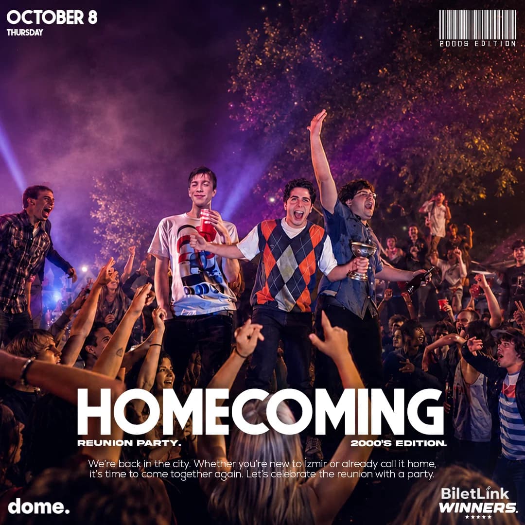 UNIVERSITY HOMECOMING PARTY X 2000'S EDITION | DOME ALSANCAK