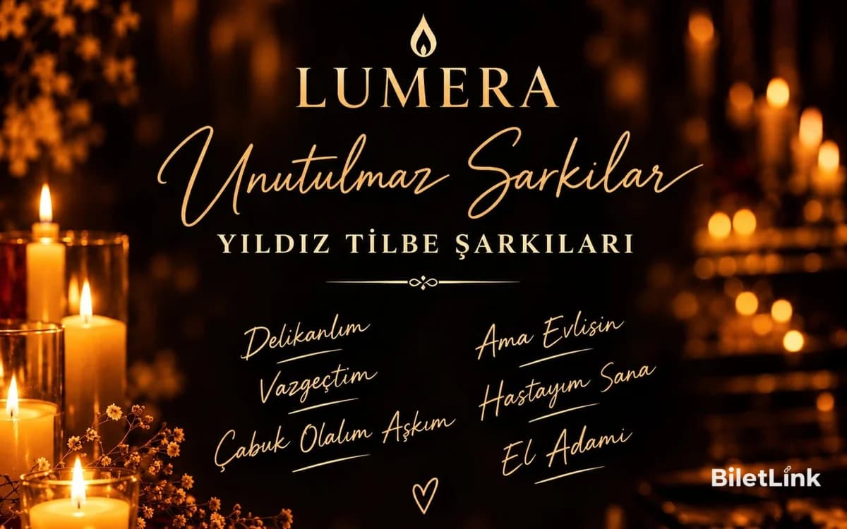 Lumera - Yıldız Tilbe Şarkıları