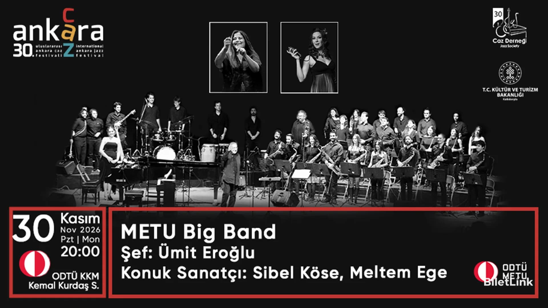 METU Big Band Şef: Ümit Eroğlu - Konuk Sanatçılar: Sibel Köse & Meltem Ege