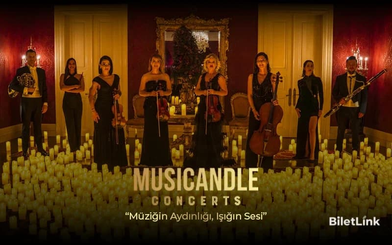 Musicandle Concerts "Müziğin Aydınlığı Işığın Sesi"