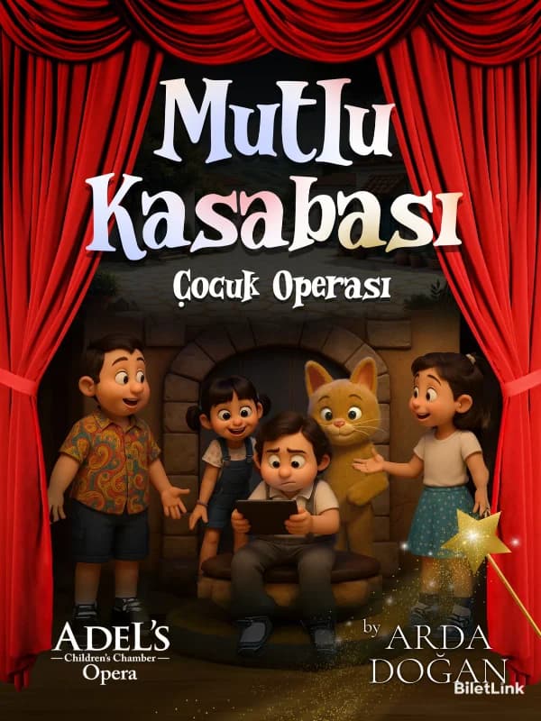 Mutlu Kasabası Çocuk Operası