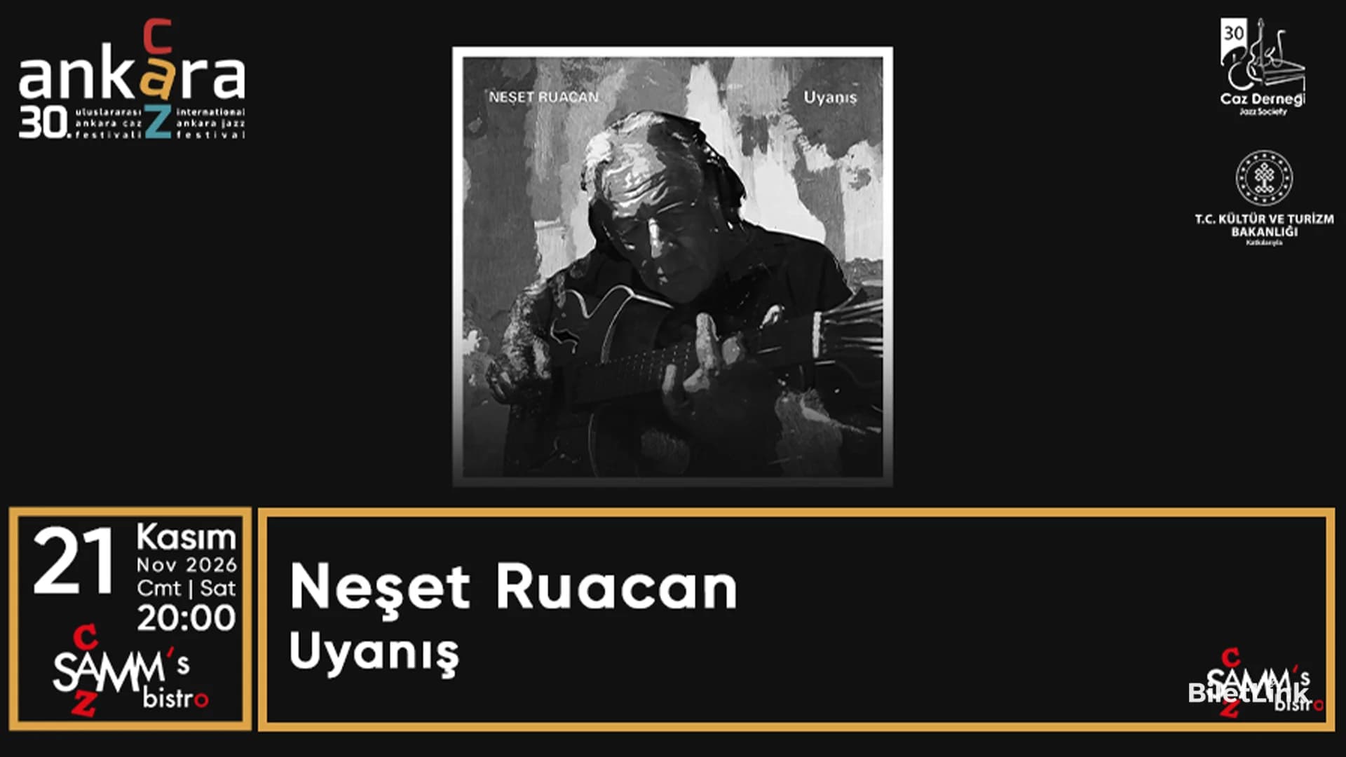 30. Uluslararası Ankara Caz Festivali - Neşet Ruacan – Uyanış