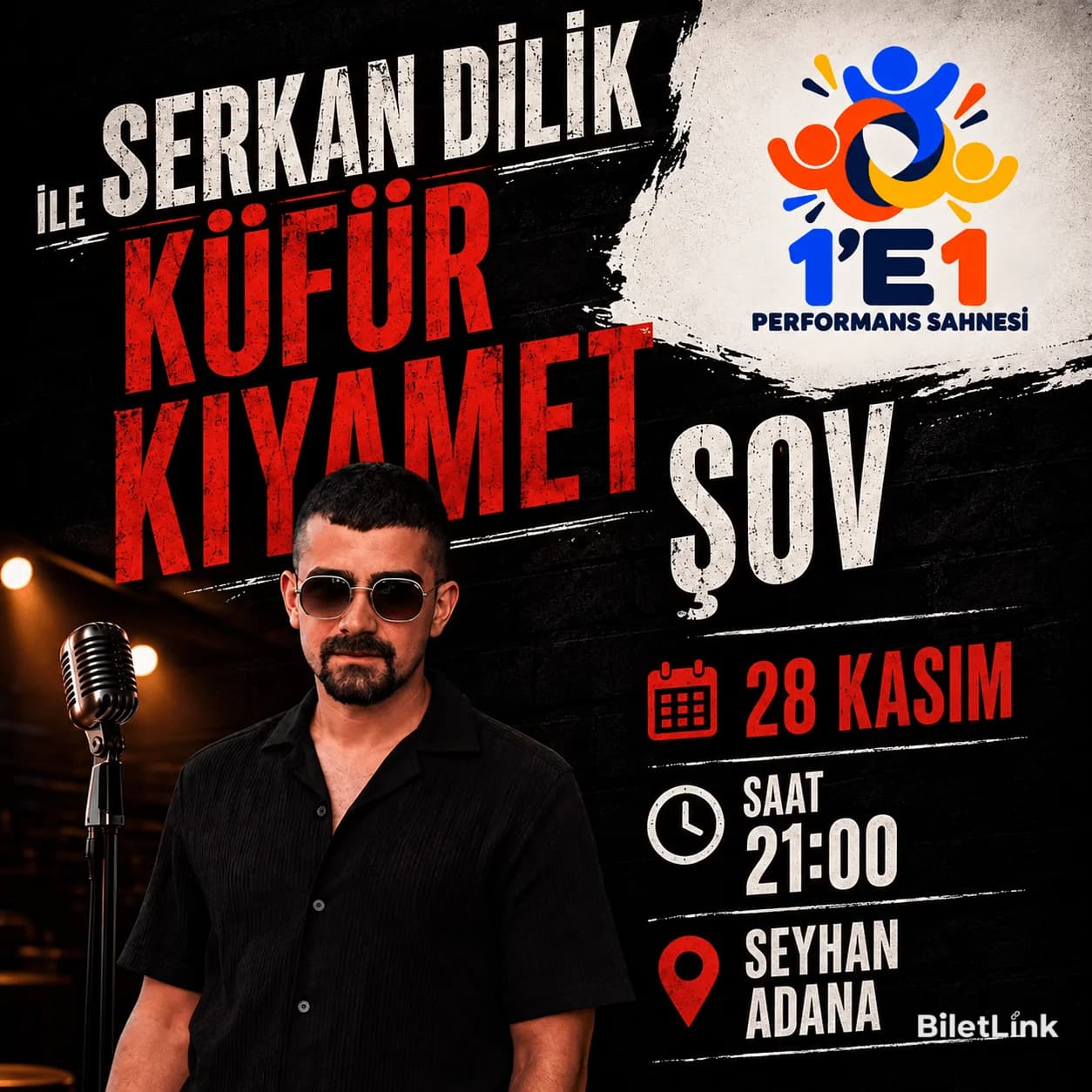 Serkan Dilik ile Stand Up Show / Adana