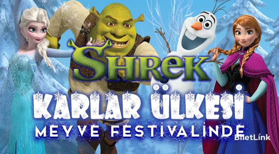 Shrek Karlar Ülkesi Meyve Festivalinde