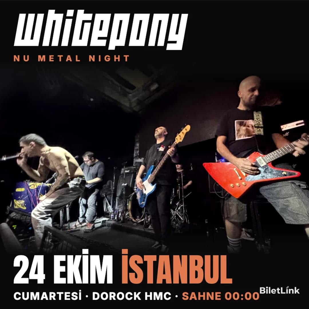 WHITEPONY – Nu Metal Night | İstanbul